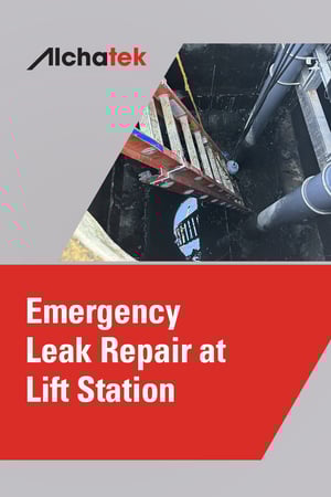 Case Study - Emergency Leak Repair at Lift Station